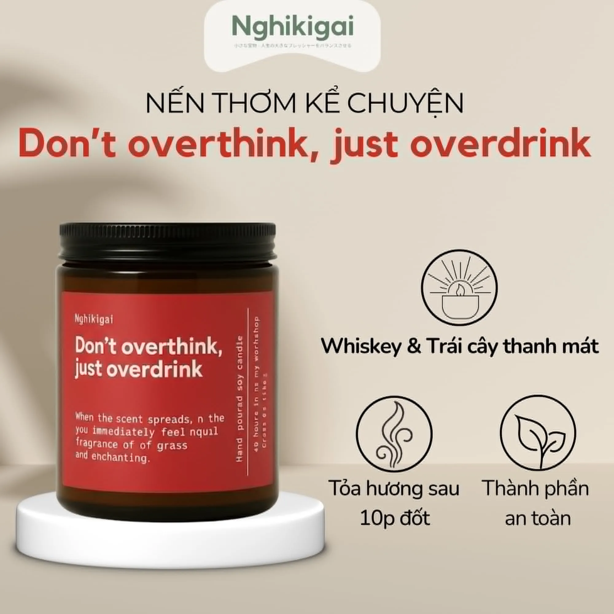 Nến thơm cao cấp| Nến kể chuyện | Don't overthink, Just overdrink